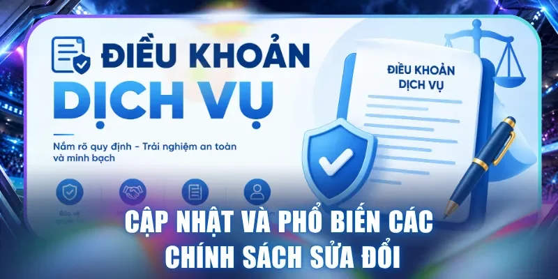 Cập nhật và phổ biến các chính sách sửa đổi