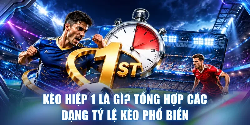 Kèo hiệp 1