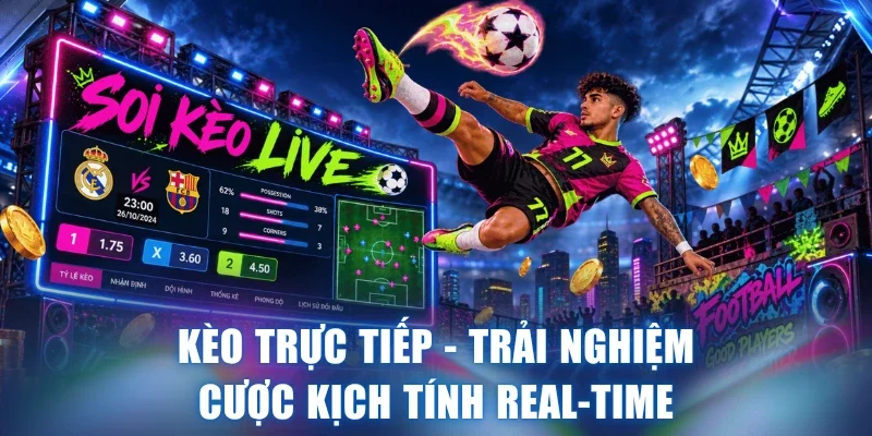 Kèo trực tiếp