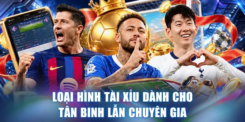 Loại hình Tài Xỉu dành cho tân binh lẫn chuyên gia